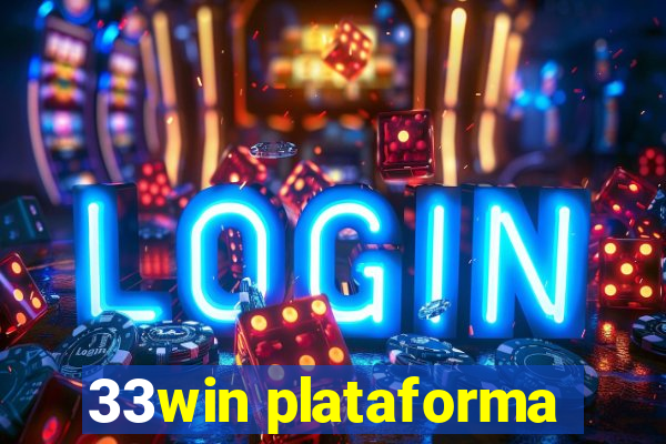 33win plataforma